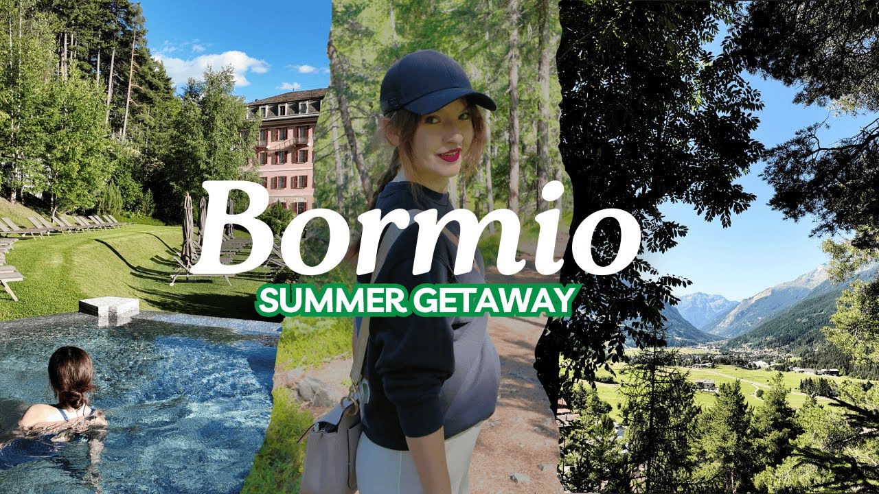 Bormio Summer Getaway 🇮🇹 | Thermal Baths, Alpine Views & Peaceful Hikes