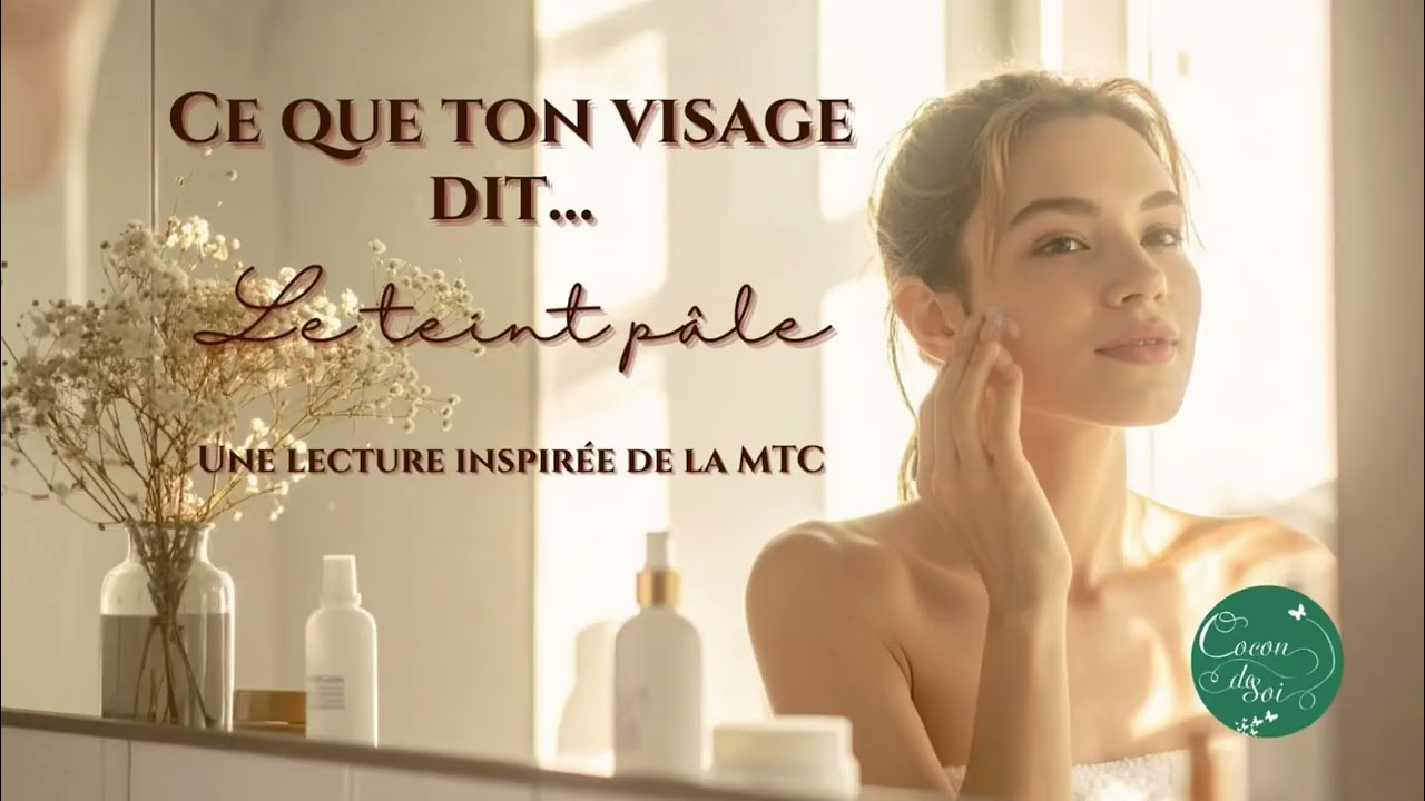 Ce que ton visage dit... Ep.5: Le visage pâle