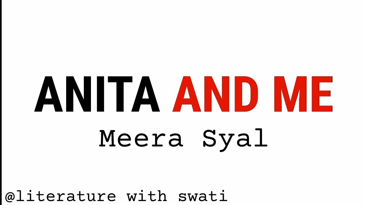 anita and me summary in hindi || #literaturewithswati