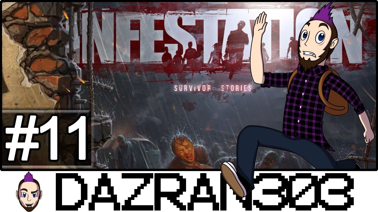 INFESTATION: SURVIVOR STORIES | LIVESTREAM #11 | Gameplay/Commentary/Facecam With Dazran303 & Friend