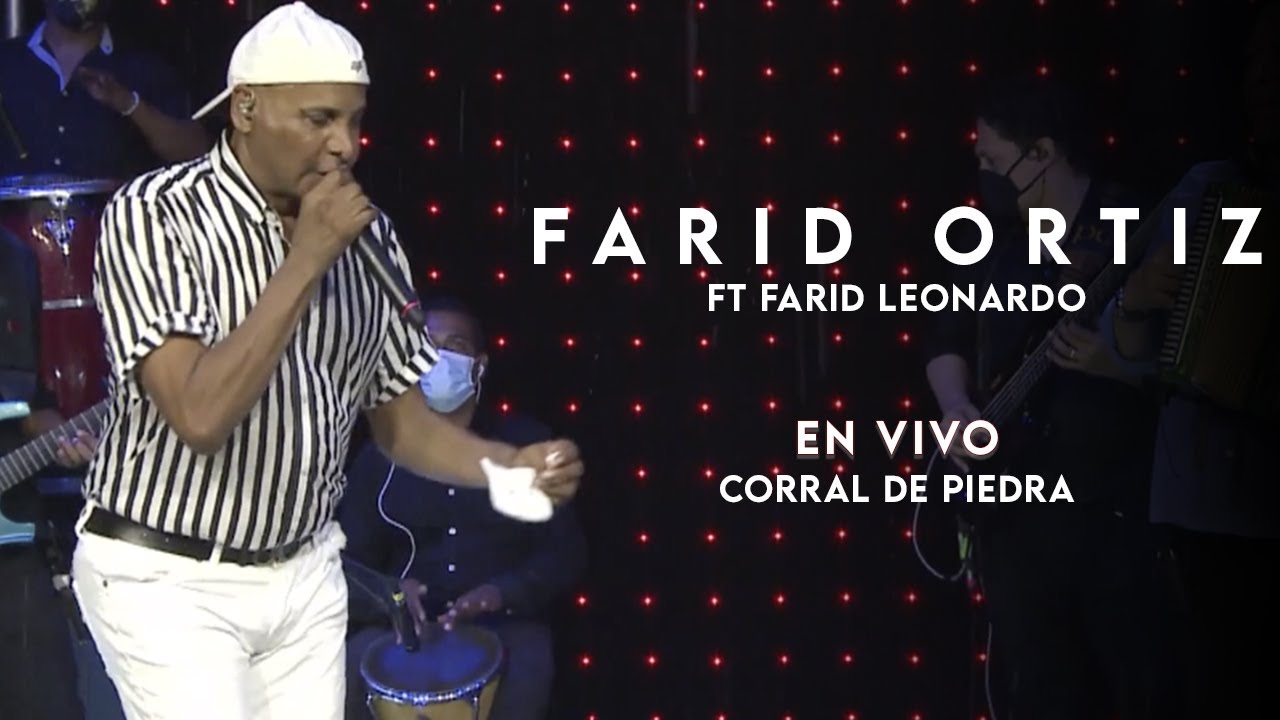Farid Ortiz  - Corral De Piedra - Ft Farid Leonardo (Concierto Virtual)