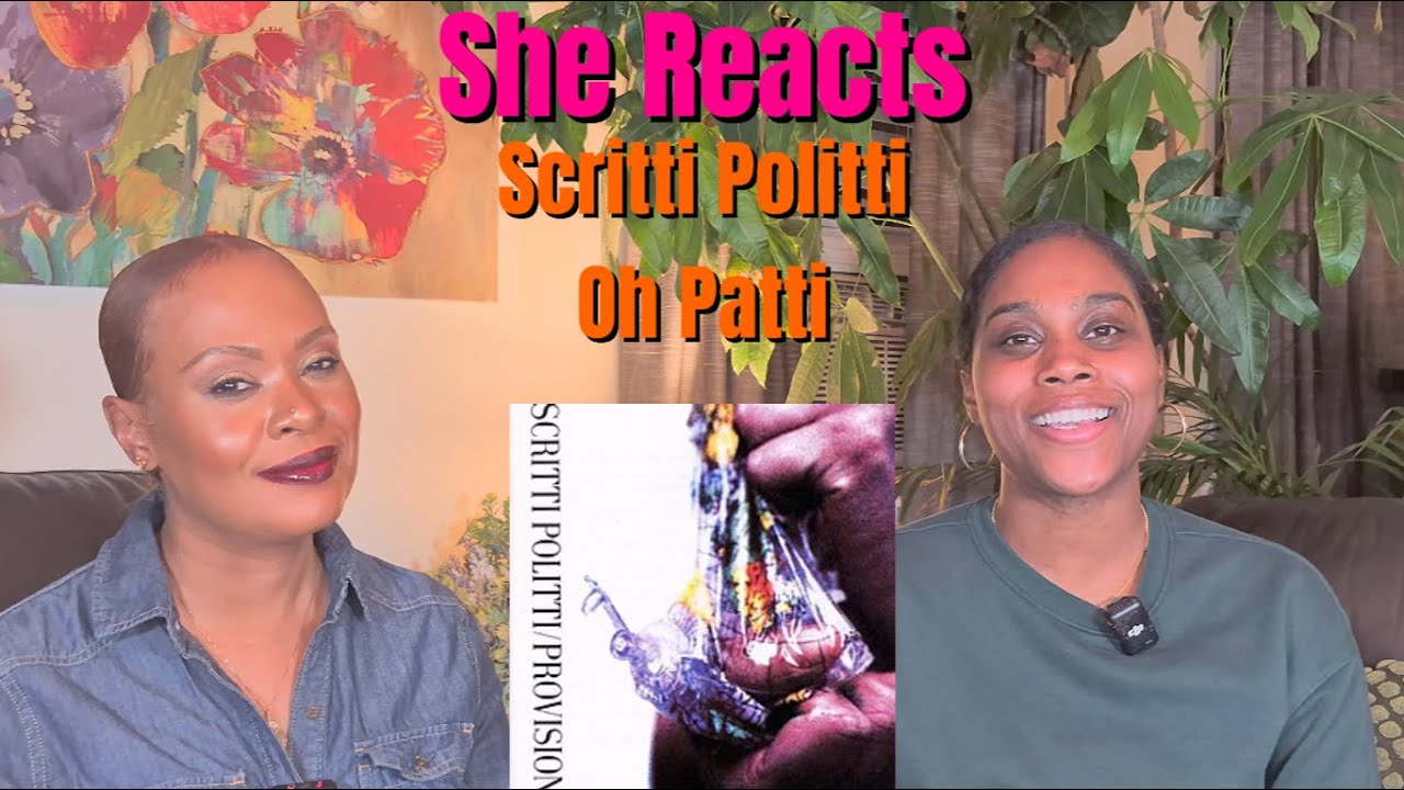 She Reacts to Scritti Politti's 