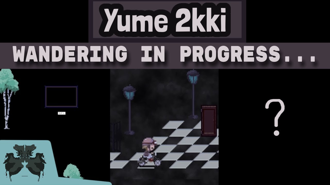 Were these dreams always connected? - [Yume 2kki] - (Wandering)