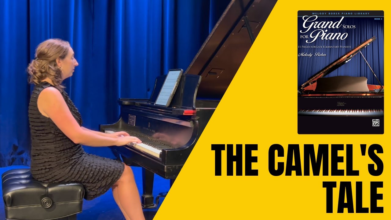 The Camel's Tale by Melody Bober — Late Elementary — Grand Solos for Piano Book 3