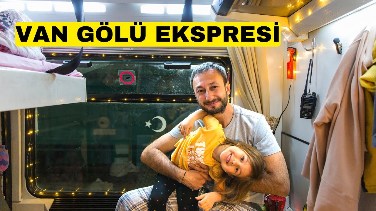 VAN GÖLÜ EKSPRESİ TREN YOLCULUĞU