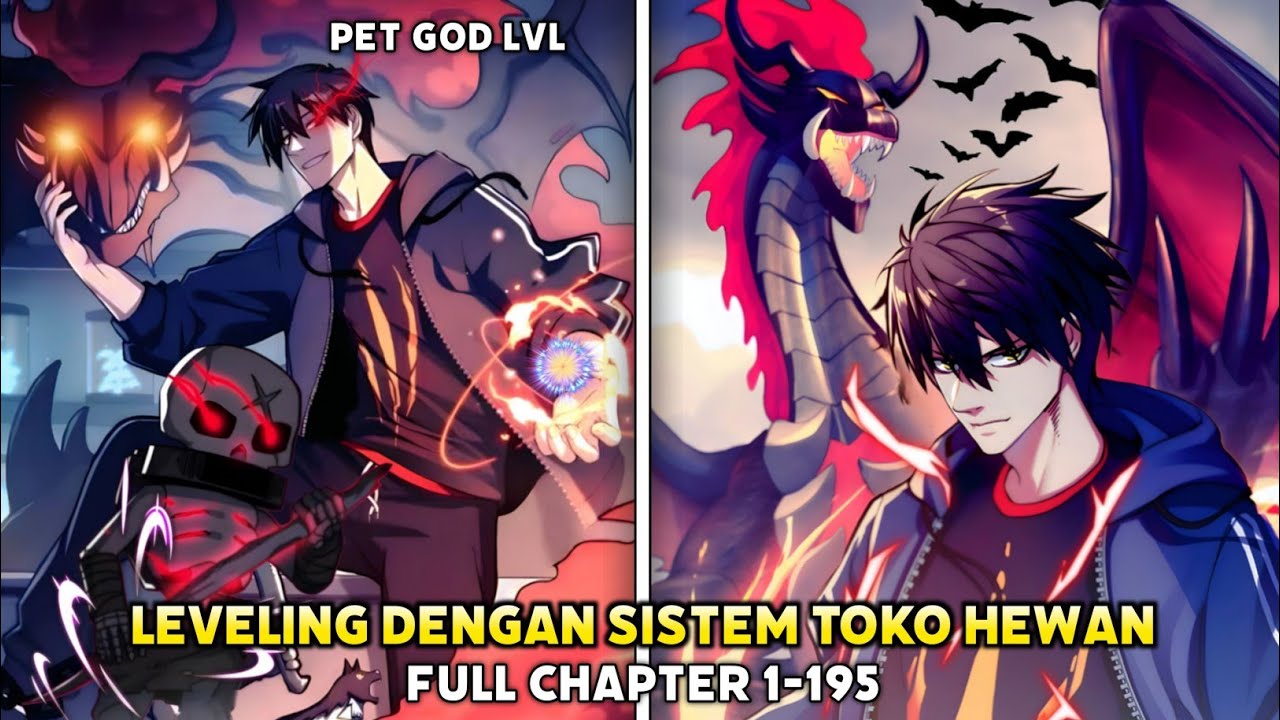 [ RECAPS 1-195 ] Aku Membuka Toko Hewan Astral Dewa Super | Alur Cerita Manhua