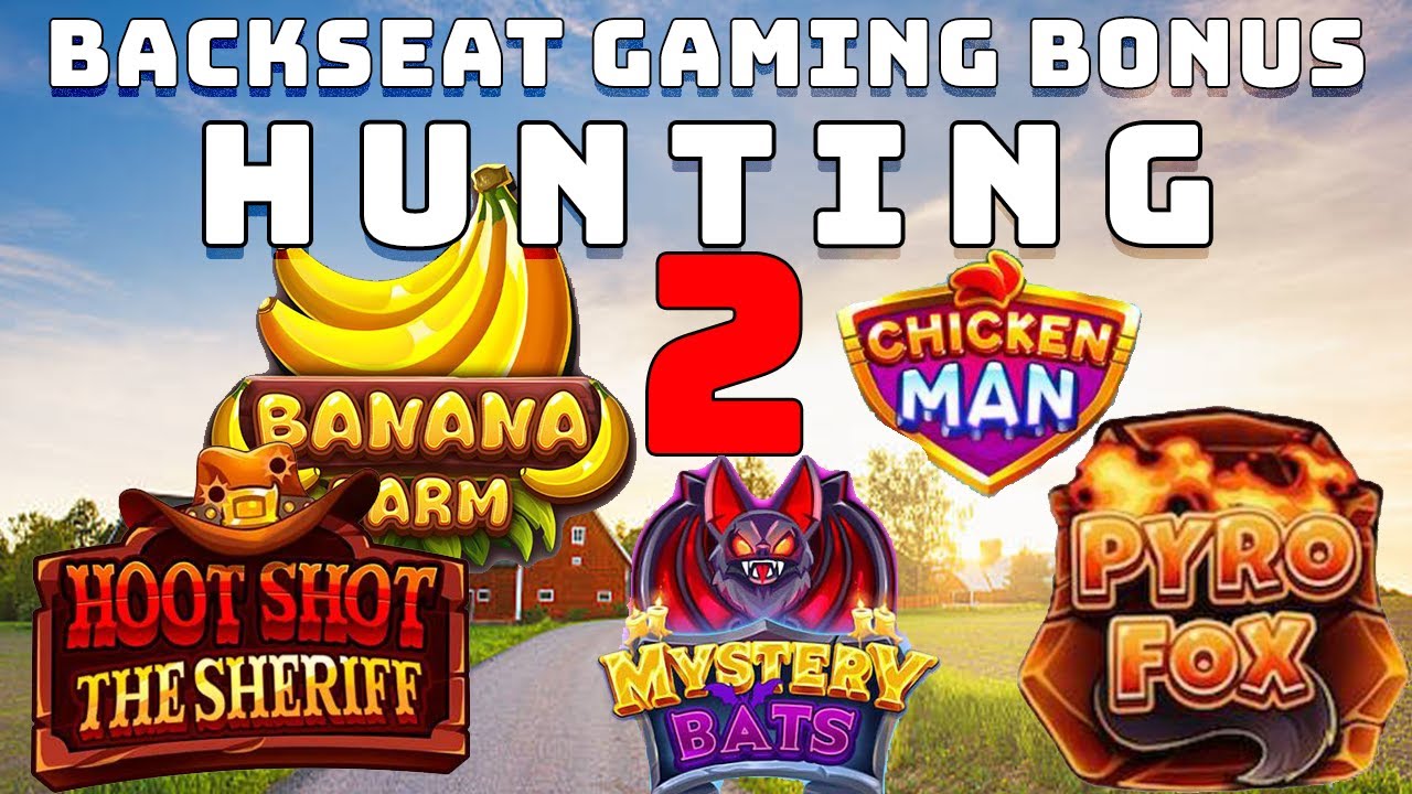 BACKSEAT GAMING BONUS HUNTING ROUND 2 🎰🍒