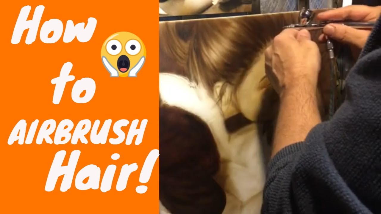 Getting started with airbrushing hair!