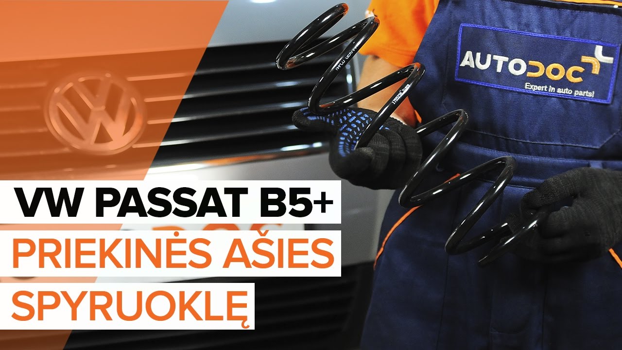 Kaip priekinės ašies spyruoklę VW PASSAT B5+ [PAMOKA]