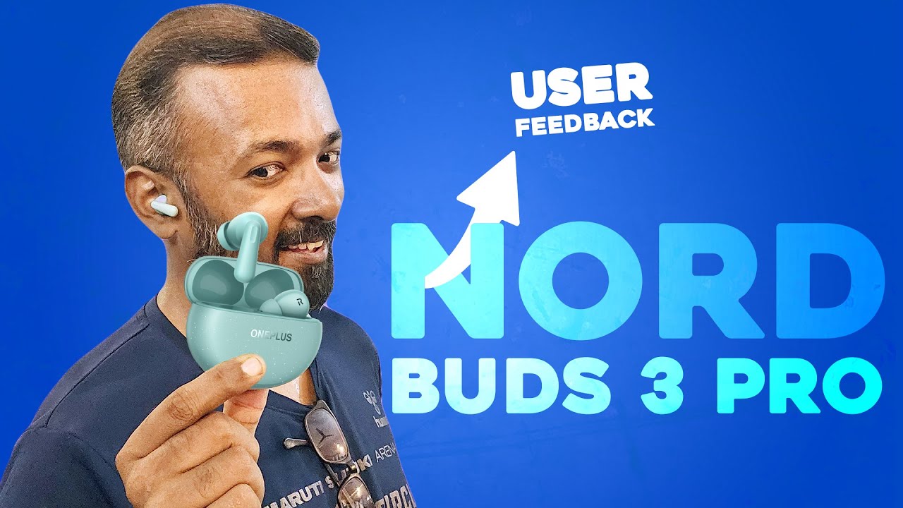 OnePlus Nord Buds 3 Pro &ndash; Great TWS Under ₹3K | Bass Lovers&rsquo; Delight!