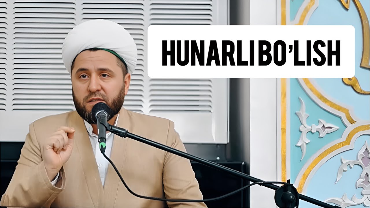 “Hunarli bo’lish” Temurxon domla Atoyev Navoiy viloyati bosh imom-xatibi