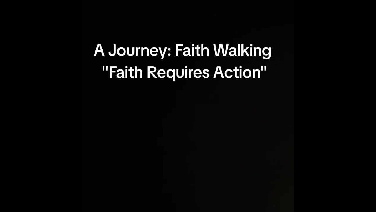                 Faith Requires Action
