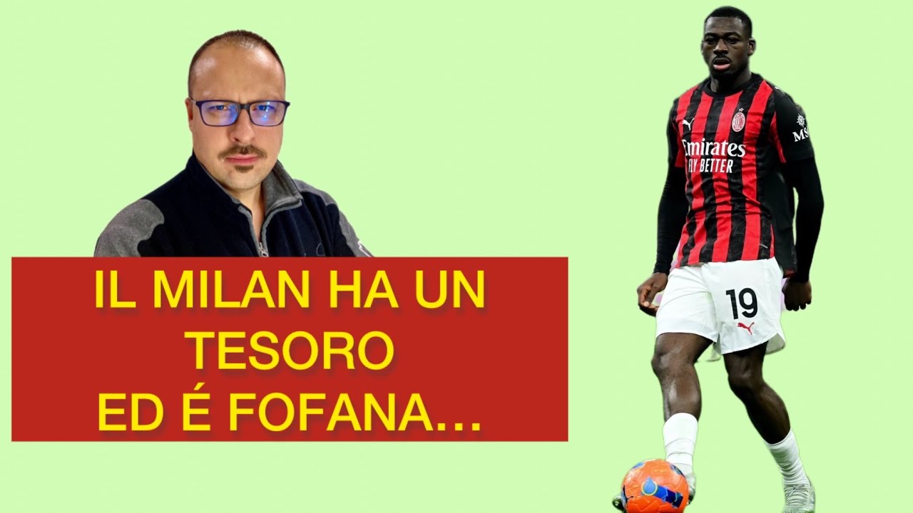 IL MILAN HA UN TESORO ED É FOFANA, CARDINALE HA DECISO IL BUDGET