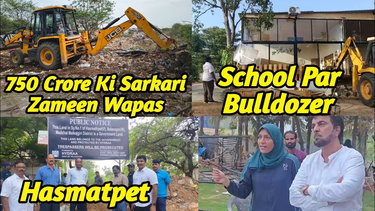 Hyderabad Mein Double Action! 750 Crore Zameen Wapas, School Par Bulldozer 