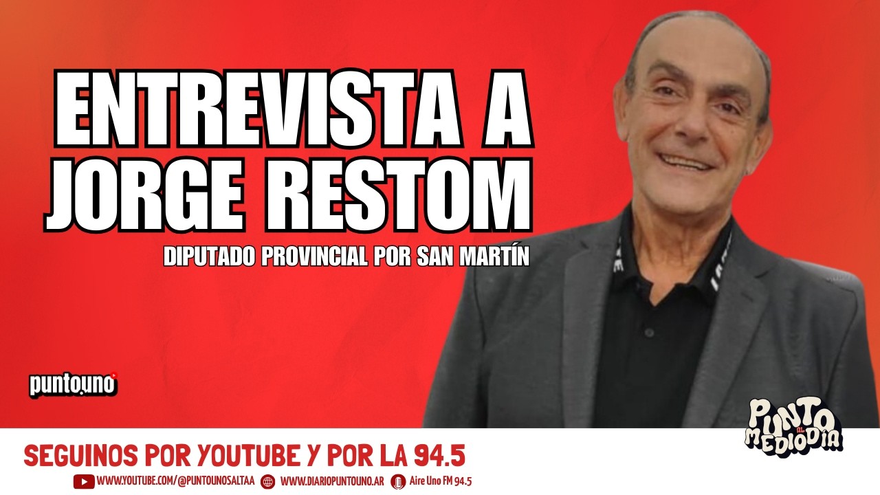 Entrevista a Jorge Restom: “El 90% de la gente solo pide una cosa: trabajo”