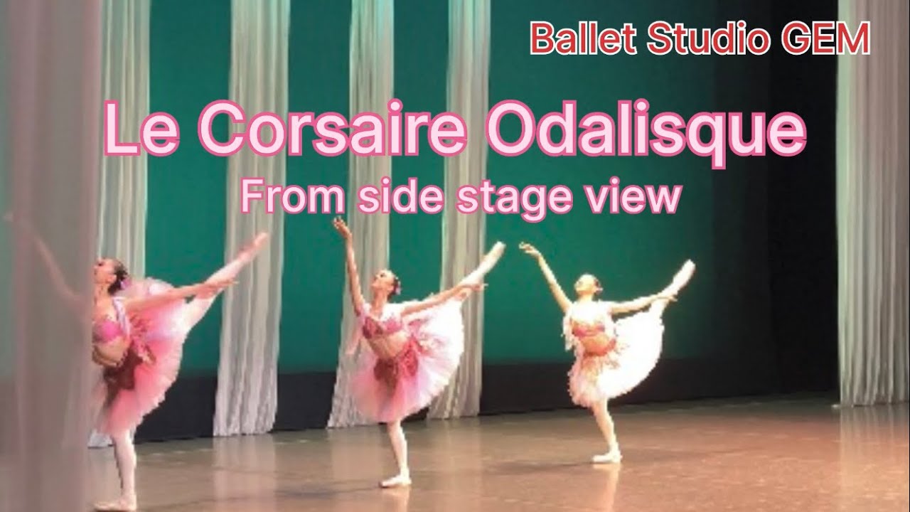 Le Corsaire Odalisque from side stage view