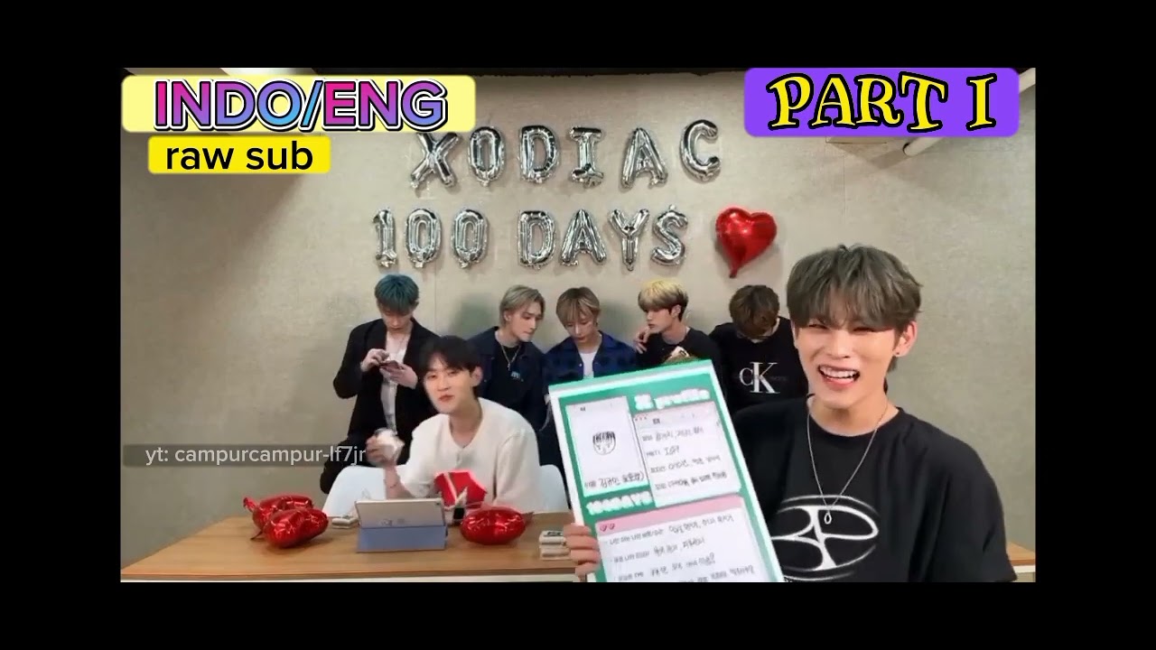 (ENG/INDO)raw sub.. XODIAC 100 days live 🥳🥳🥳 