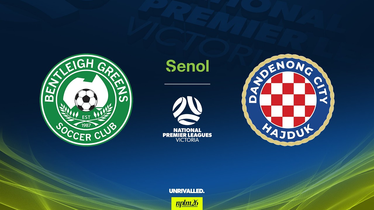 2026 Senol NPLM Victoria Round 21: Bentleigh Greens SC v Dandenong City SC