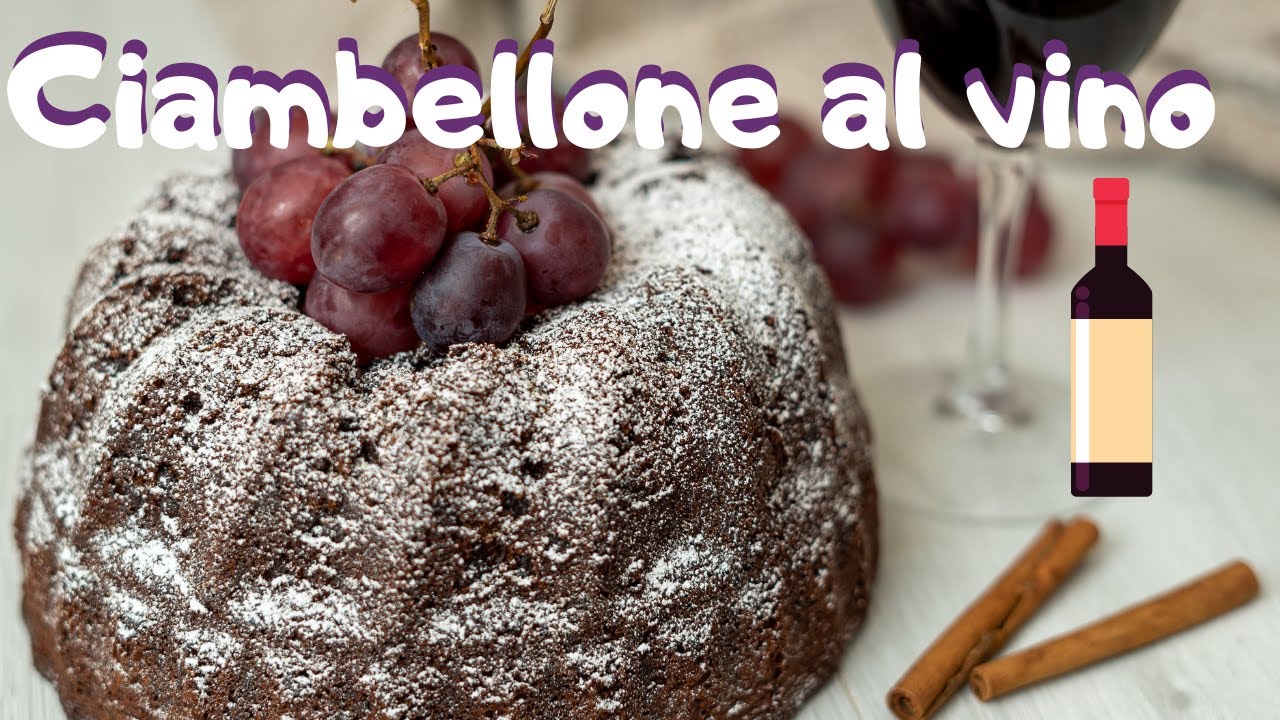 CIAMBELLONE AL VINO ROSSO Ricetta Facile | Una Favola in Cucina