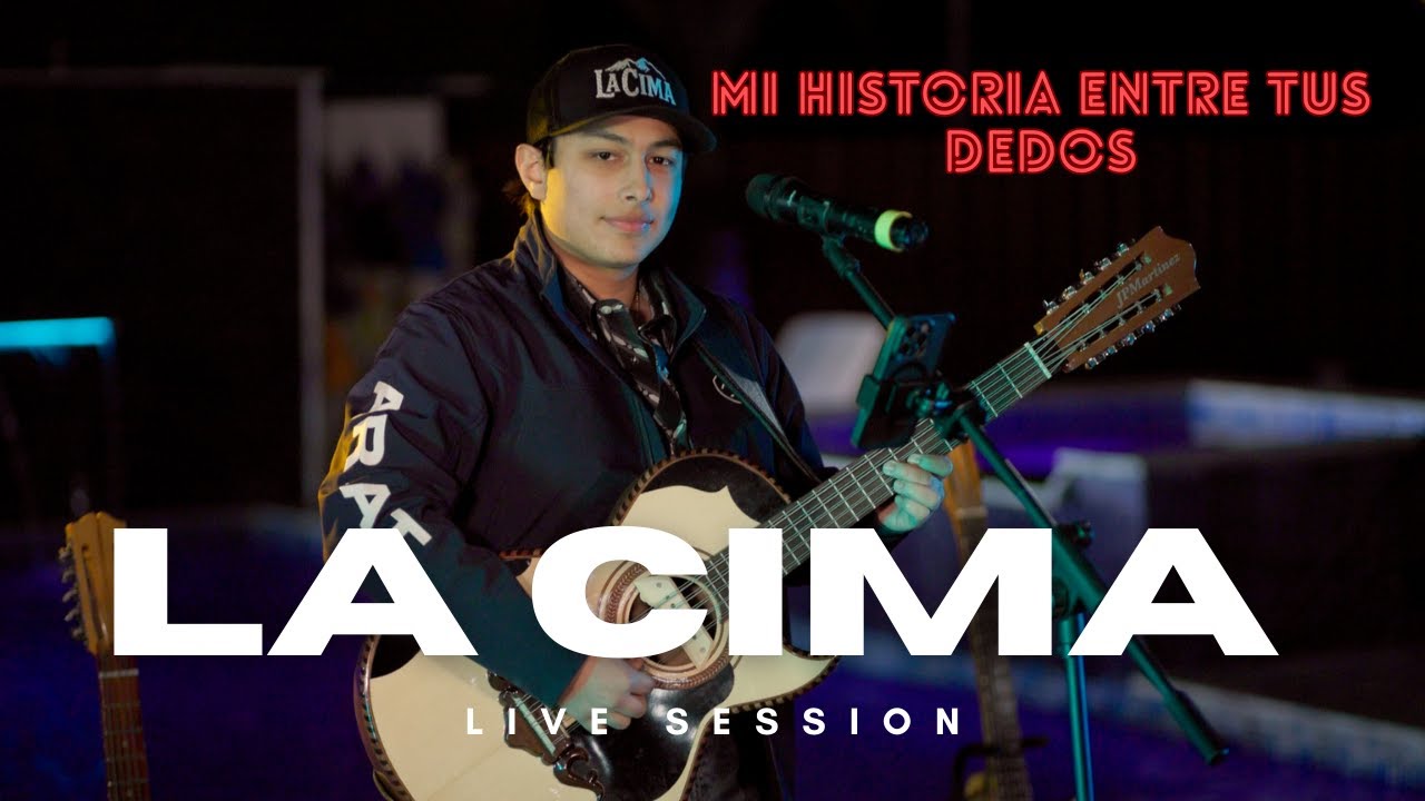 Mi Historia Entre Tus Dedos - La Cima (Live Session)