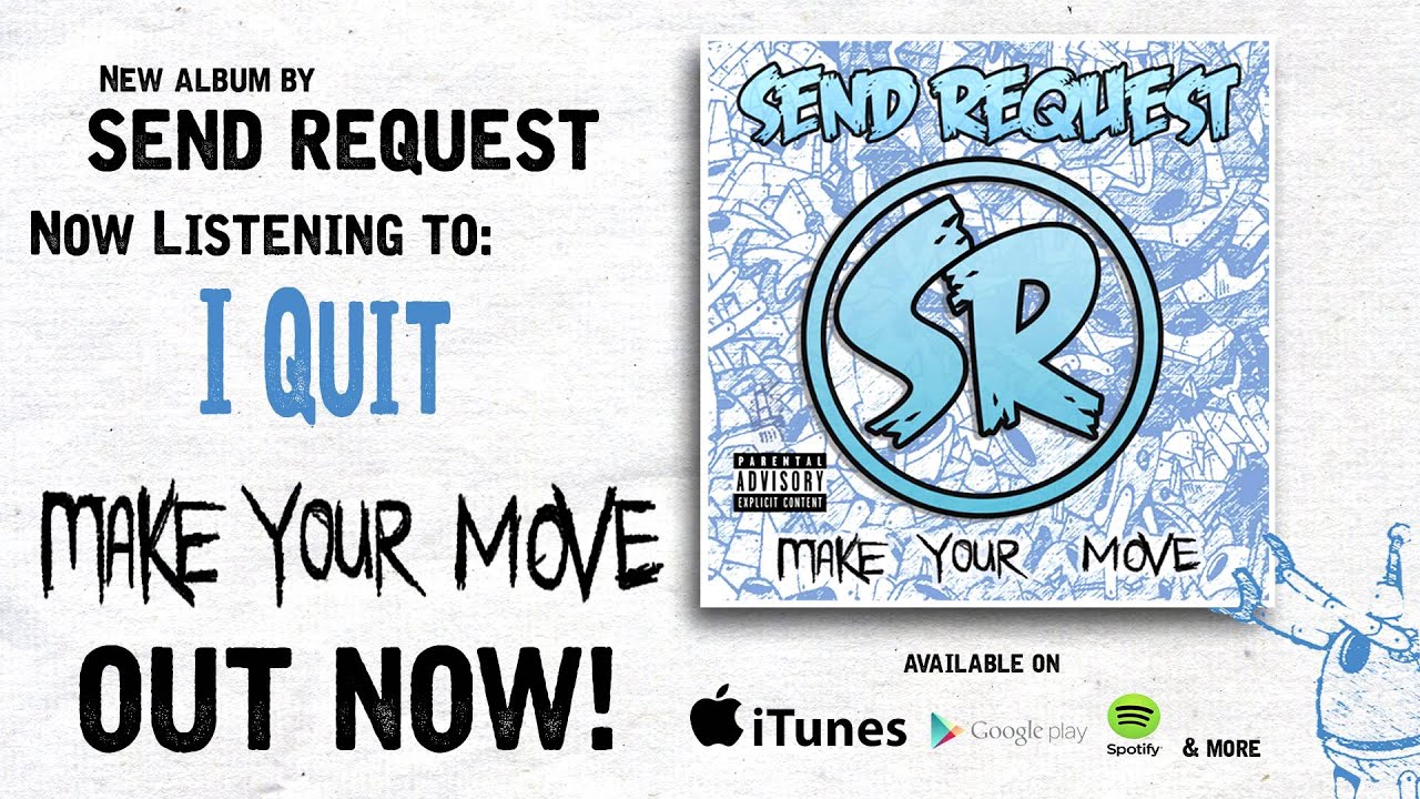 Send Request - I Quit (Make Your Move Official)