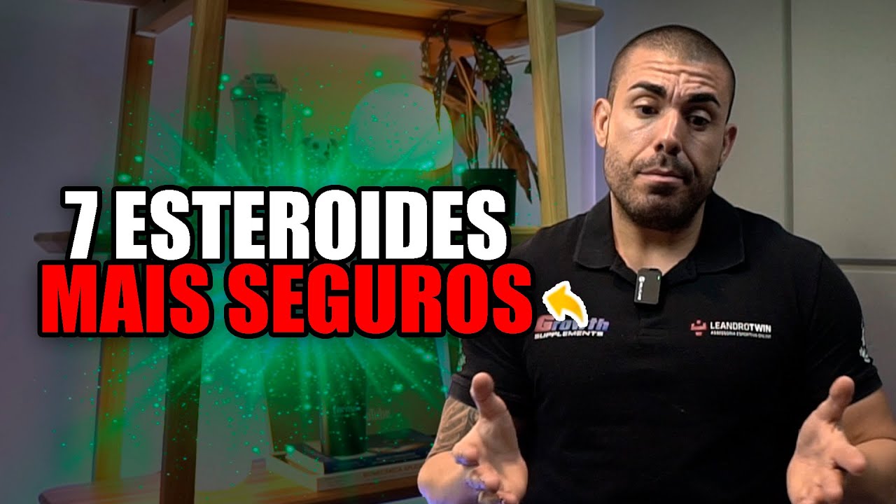 7 Esteroides Mais Seguros Que Conhecemos Para Homens e Mulheres