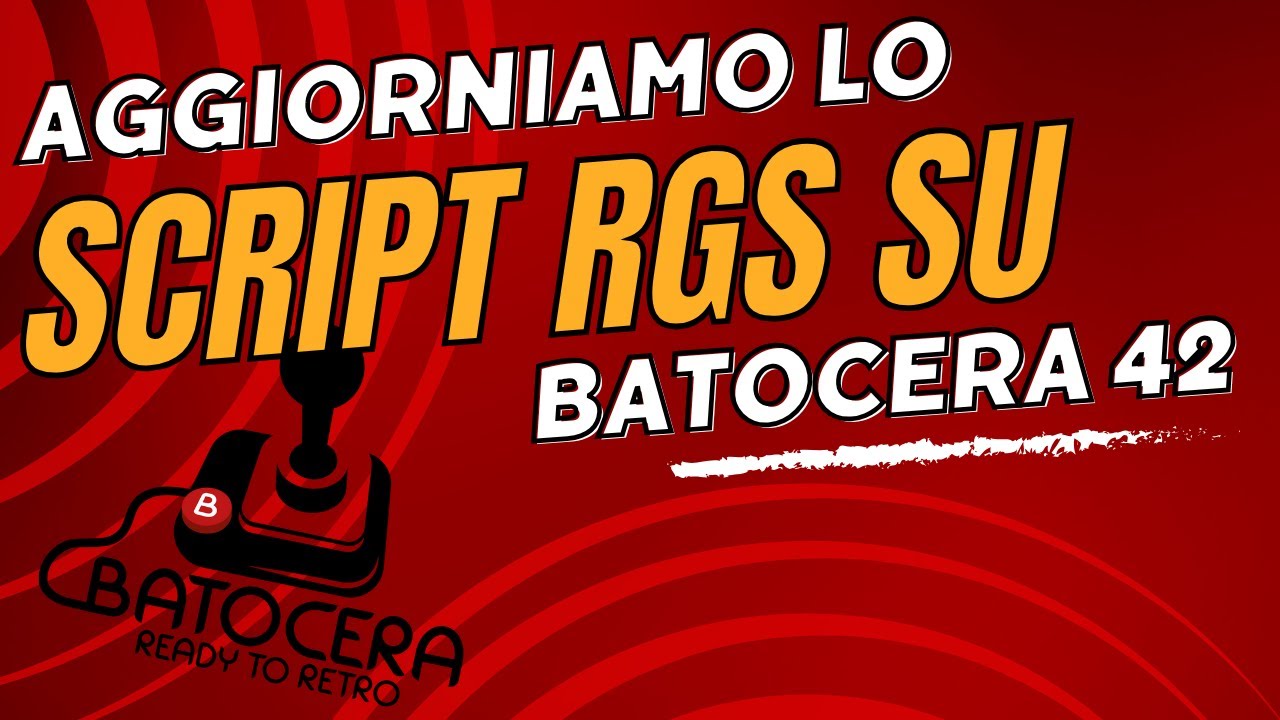Aggiorniamo RGS su Batocera 42