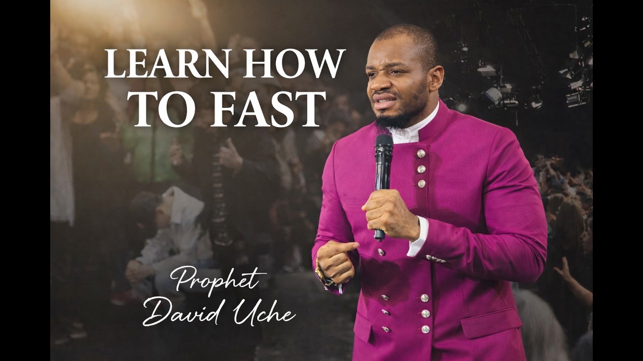 LEARN HOW TO FAST || PROPHET DAVID UCHE || TRUTH TV