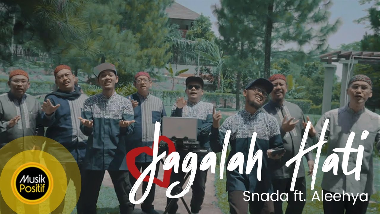 SNADA ft. Aleehya - Jagalah Hati (Official Music Video)
