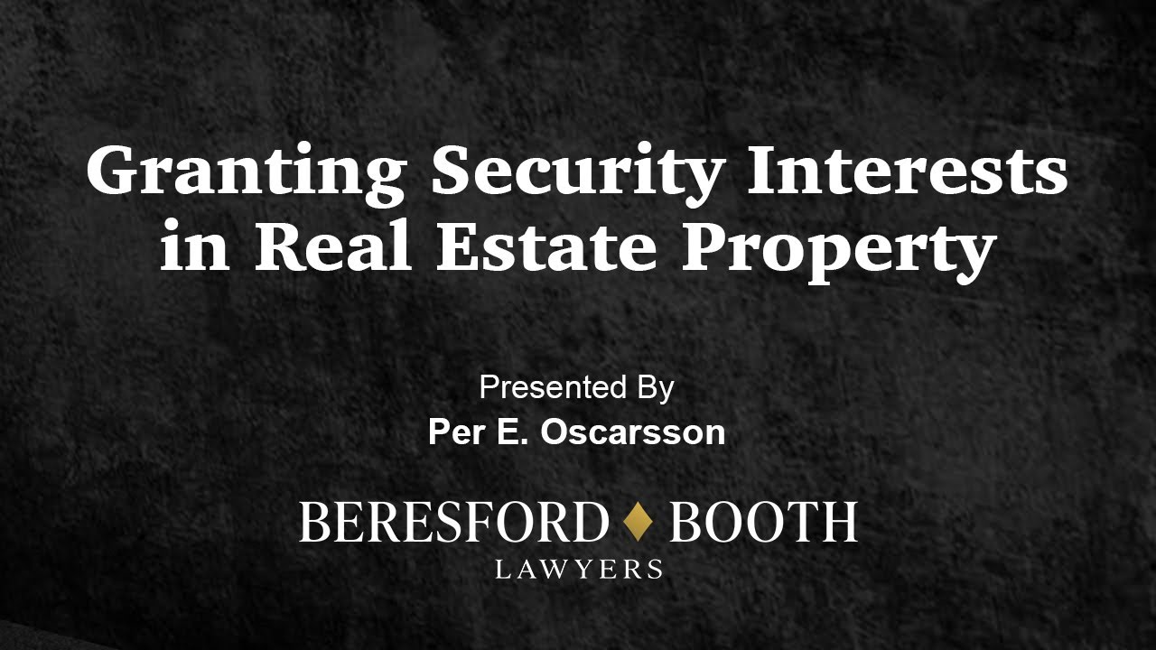 Granting Security Interests in Real Estate Property