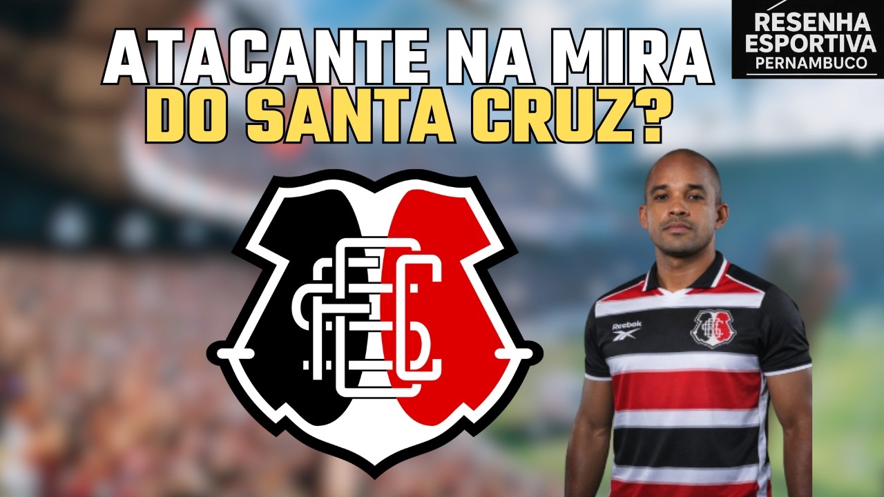 MAIS UM ATACANTE NA MIRA DO SANTA CRUZ?