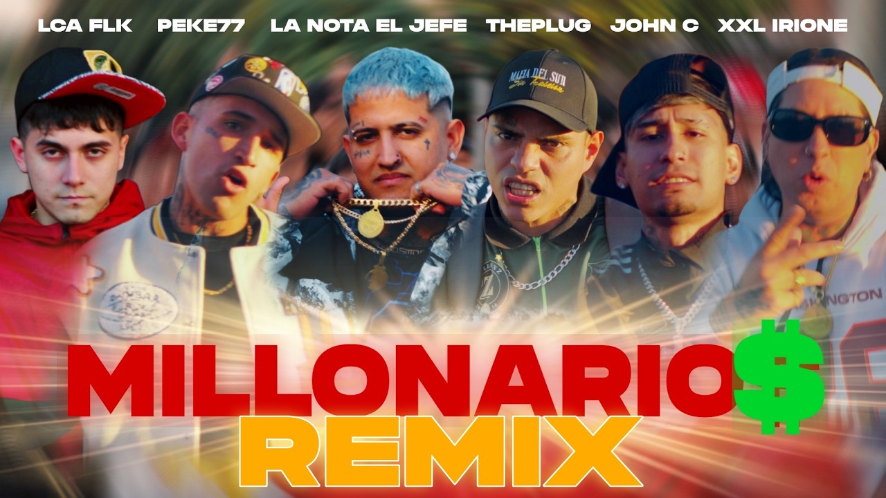 MILLONARIO$ (Remix) - La Nota El Jefe, Pekeño 77, John C, XXL Irione, Theplug, LCA FLK, MDS