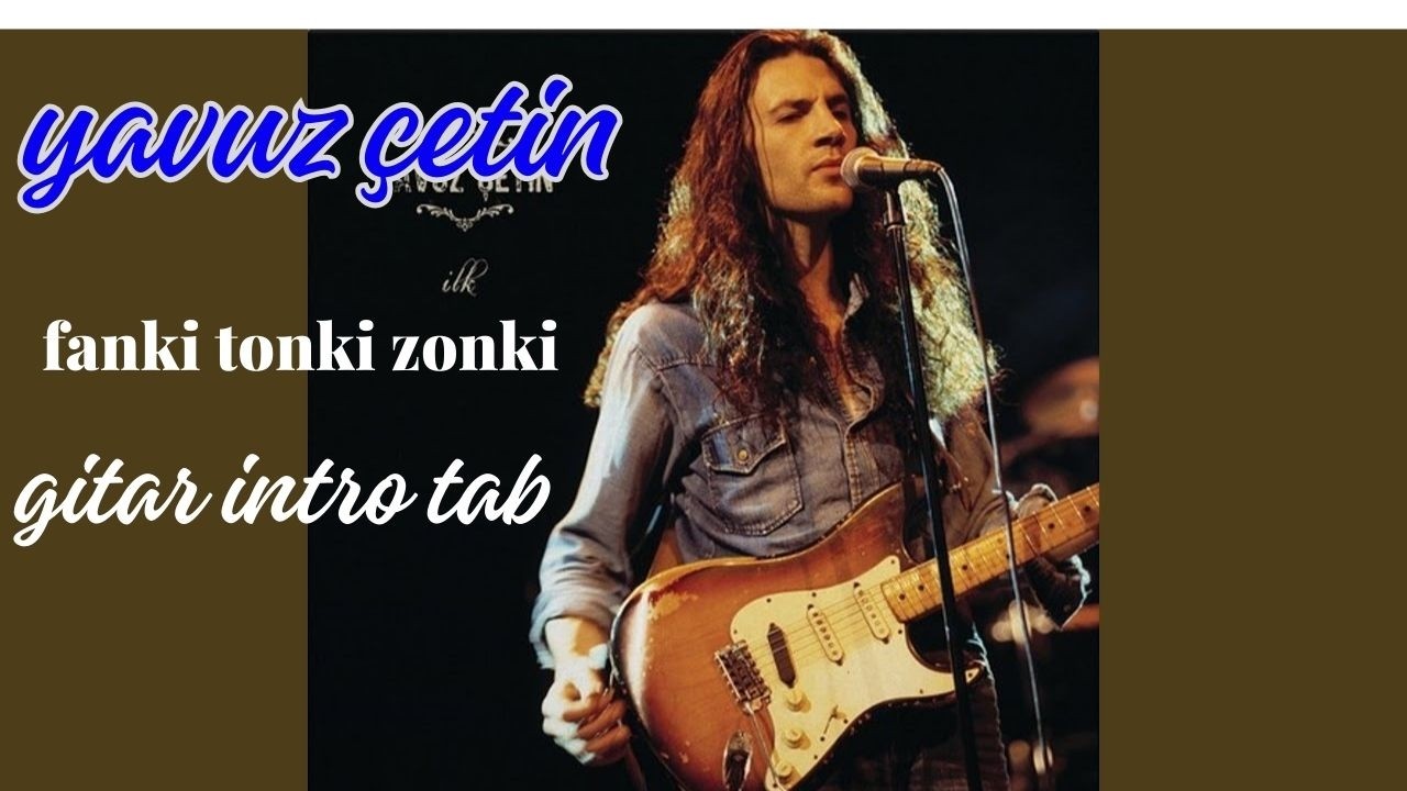 fanki tonki zonki  yavuz çetin   intro  gitar tab