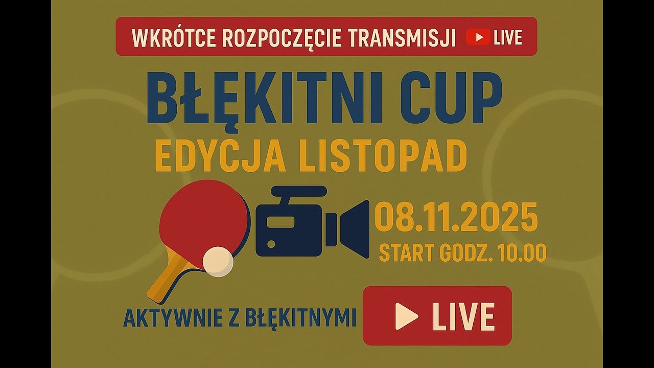 BŁĘKITNI CUP - EDYCJA LISTOPAD 2025 [NA ŻYWO!]