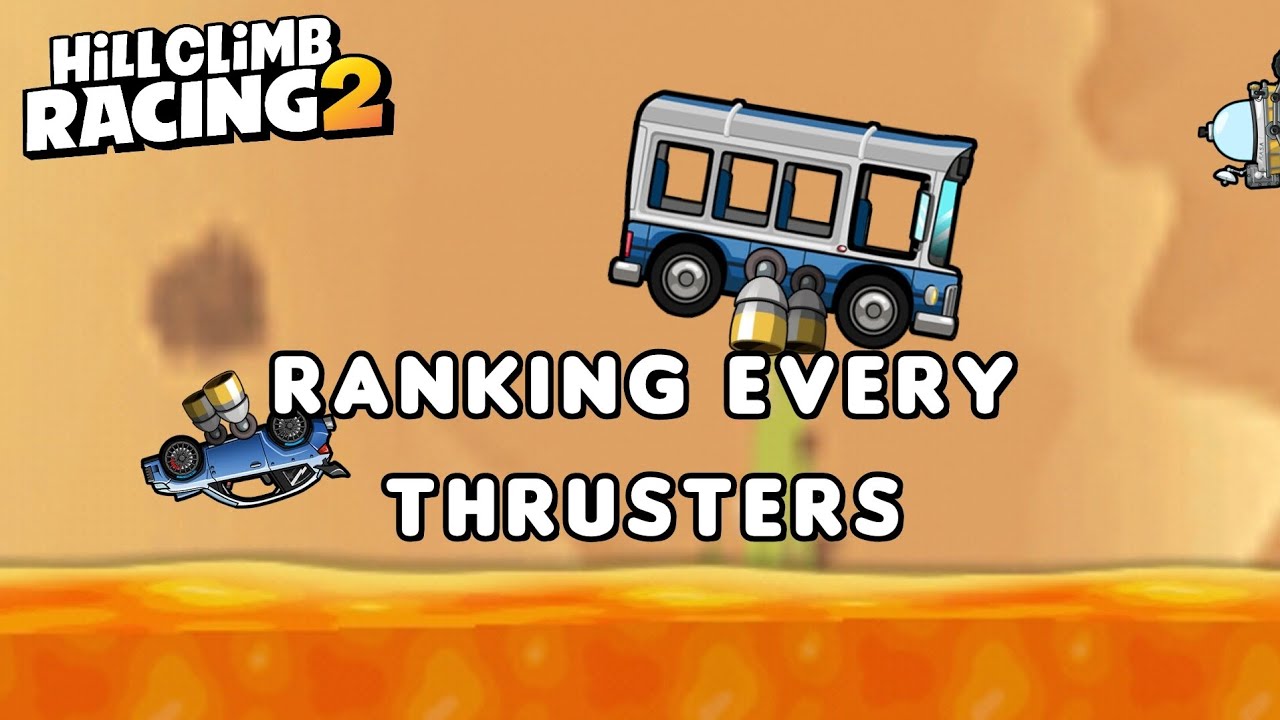 Ranking Every THRUSTERS in Hill Climb Racing 2