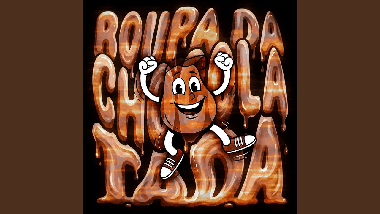ROUPA DA CHOCOLATADA (Slowed)