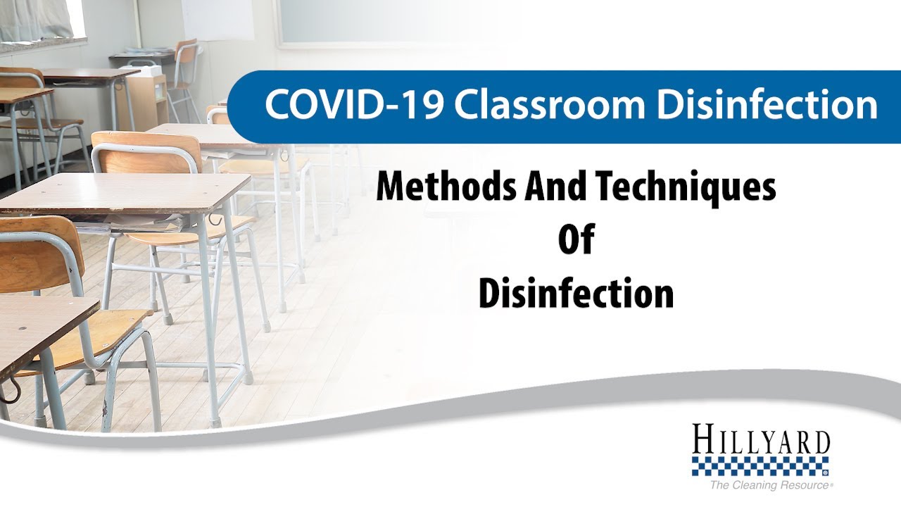 COVID Classroom Disinfection For Teachers - Methods