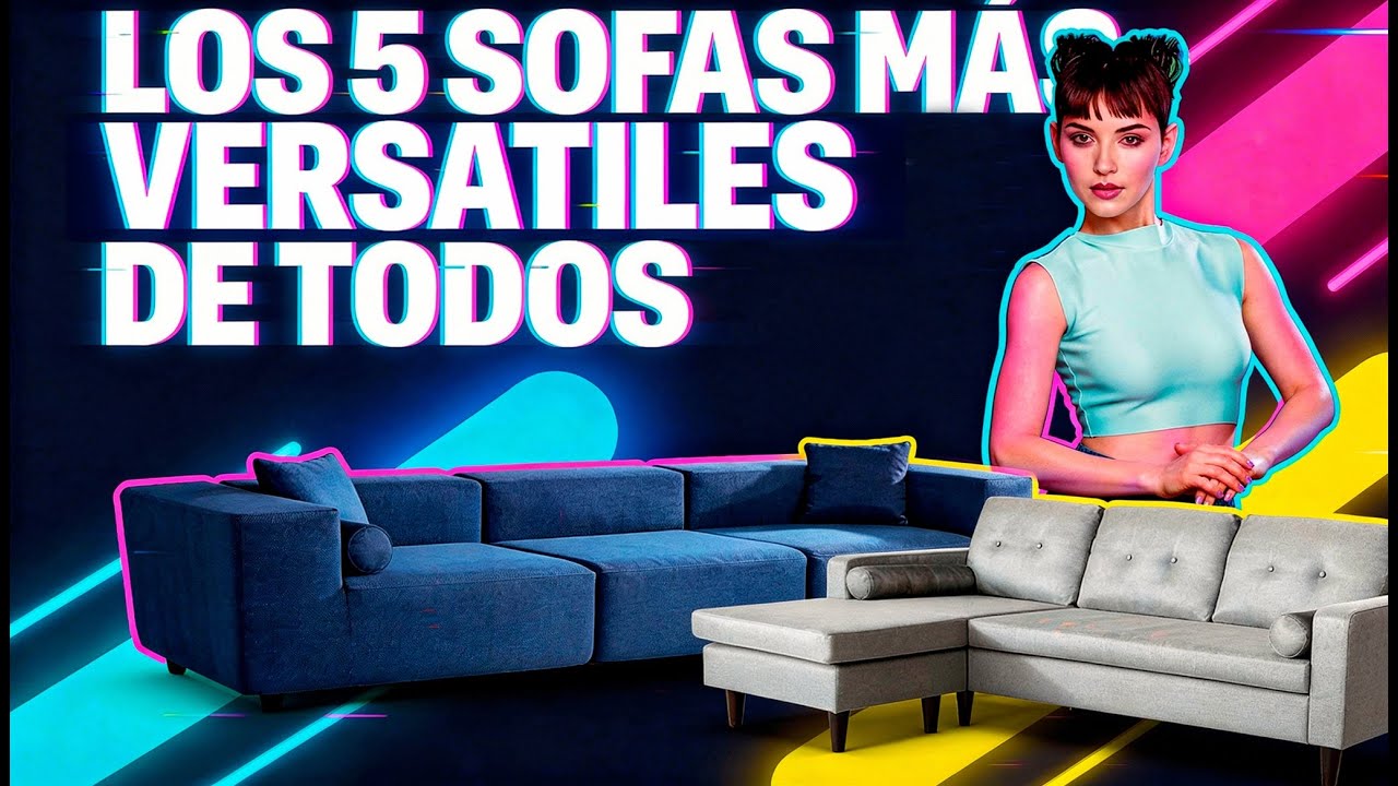 LOS 5 SOFAS MÁS VERSATILES DE TODOS