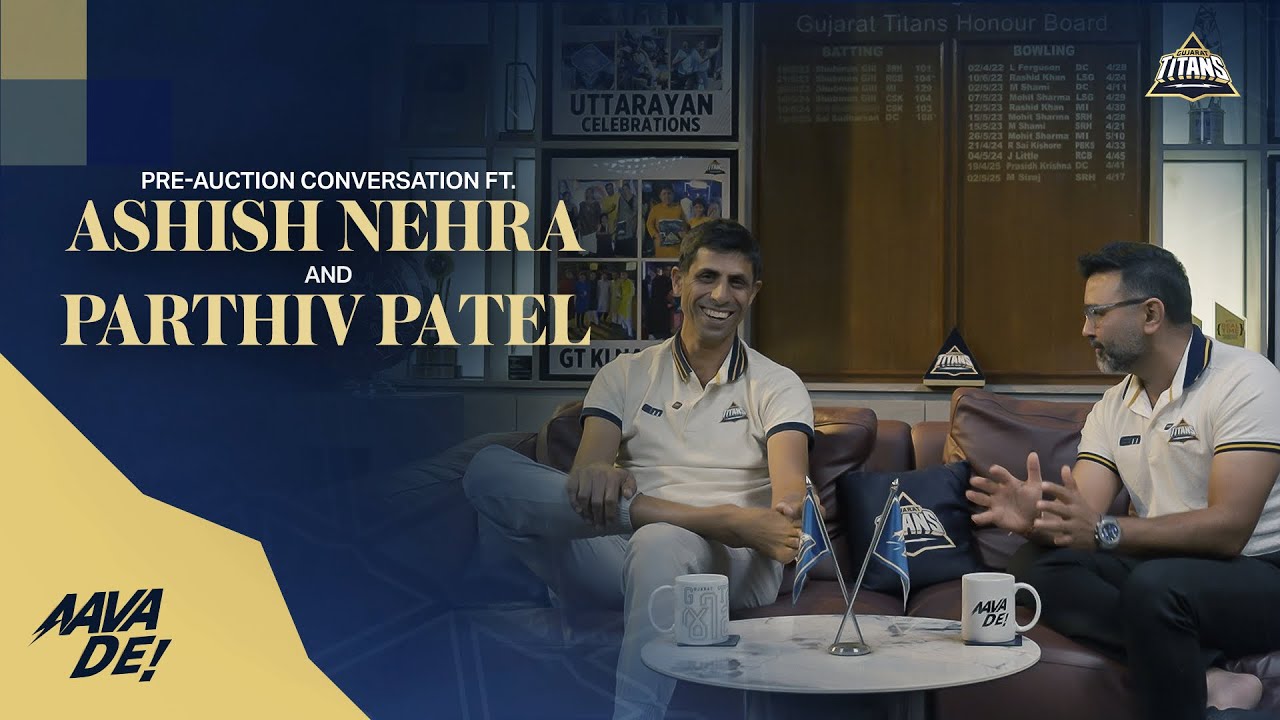 Pre-Auction Conversation ft. Ashish Nehra and Parthiv Patel | Gujarat Titans | TATA IPL 2026