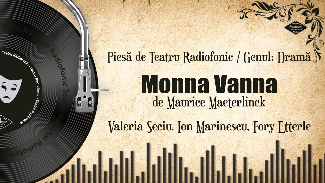 Monna Vanna - de Maurice Maeterlinck | Teatru pe Vinil