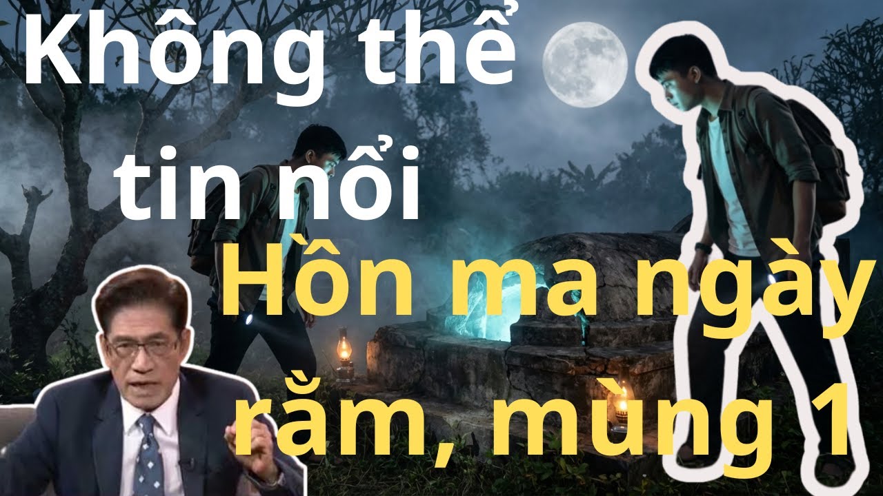 Thử Thách Ma Quỷ Đêm Rằm: Chuyện Xảy Ra Khiến Ai Xem Cũng Rợn Người- chuyện kể ngọc Ngạn,