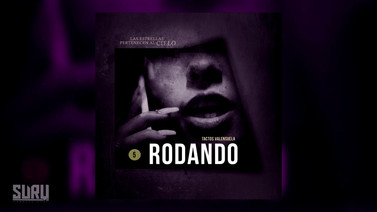 5.- Rodando - Tactos Valensuela / Las Estrellas Pertenecen al Cielo
