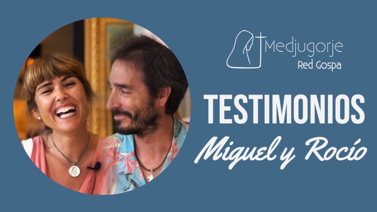 Testimonio de Miguel y Rocío