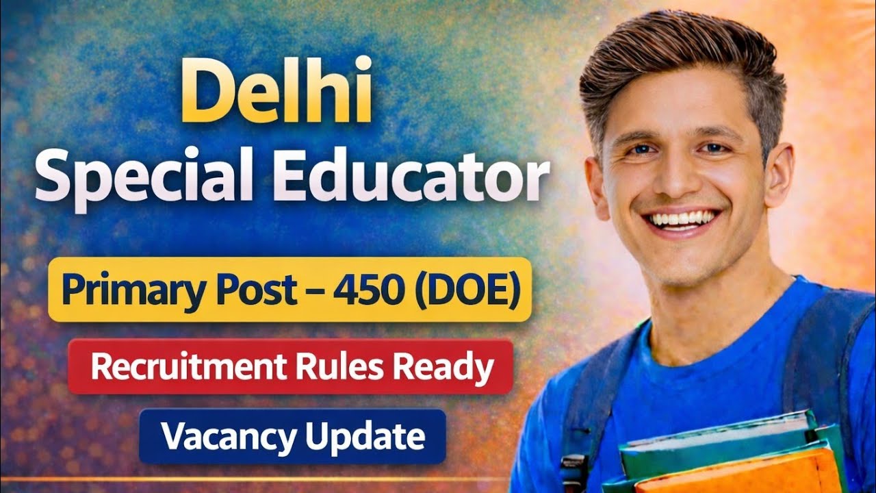 DSSSB SPECIAL EDUCATOR VACANCY RECRUITMENT RULE READY VACANCY COMING SOON TOTAL POST 450
