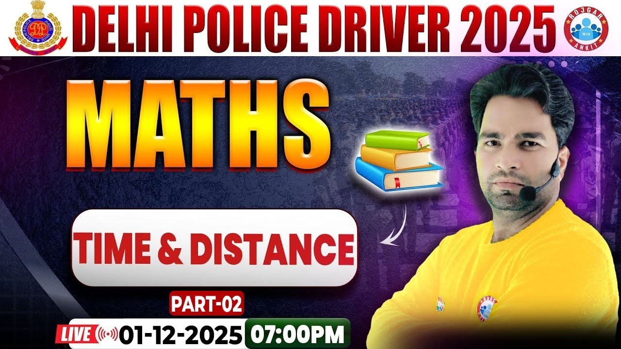 Delhi Police Driver Class | Time & Distance | Delhi Police Driver Maths Class! DP Driver Maths Class