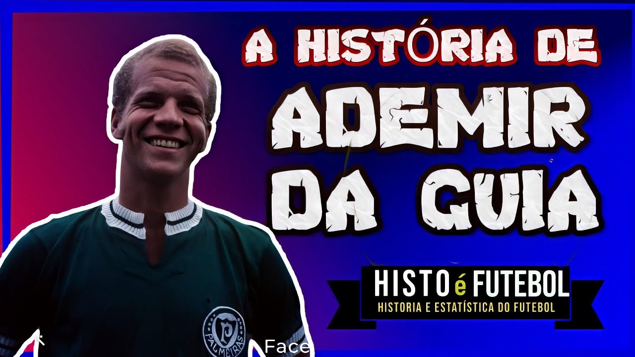 QUE FIM LEVOU ADEMIR DA GUIA [O DIVINO]: A HISTÓRIA DO  MAIOR ÍDOLO DO PALMEIRAS DE TODOS OS TEMPOS