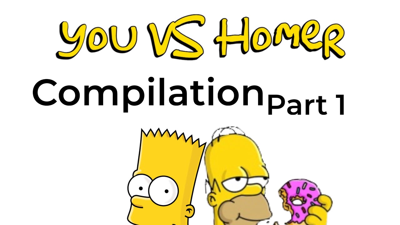 You VS Homer TikTok compilation