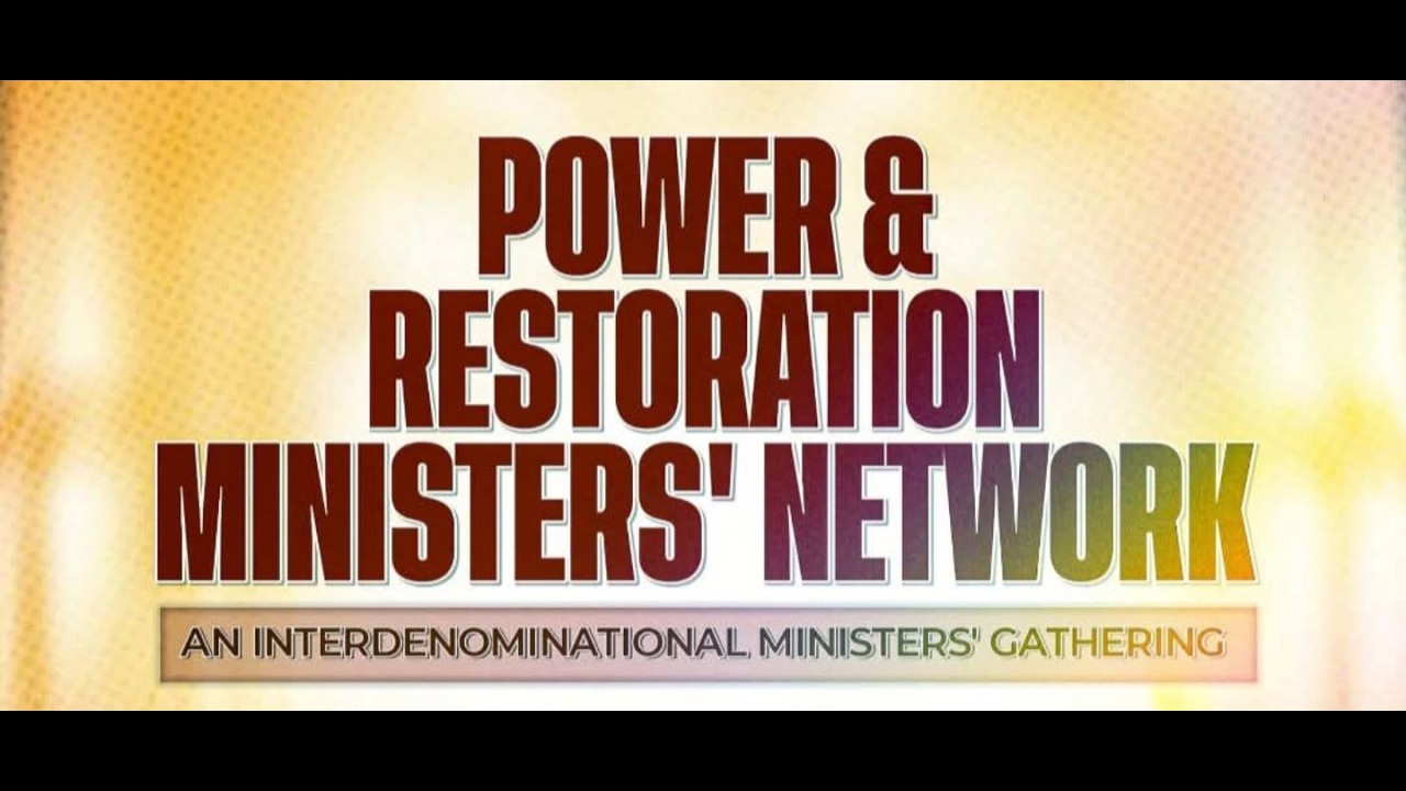 Power and Restoration Ministers' Network || Fulfilling your ministerial mandate || March Edition
