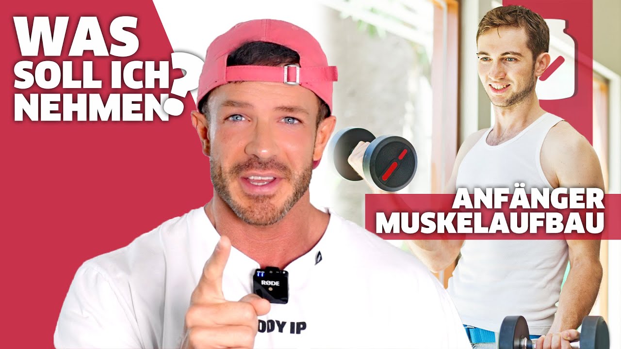 Welche Supplements für Anfänger und Muskelaufbau - Empfehlung