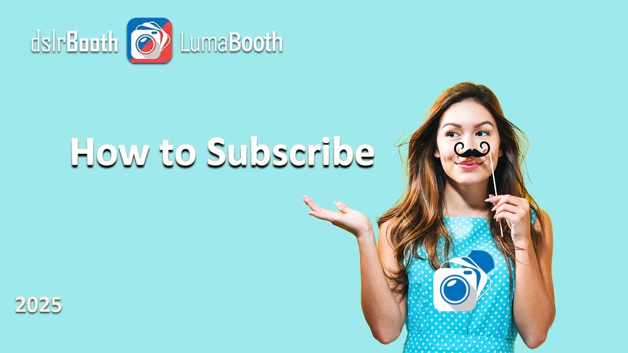 DSLR photo booth, How do you subscribe to dslrbooth software!